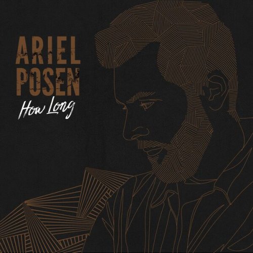 Ariel Posen - How Long (2019)