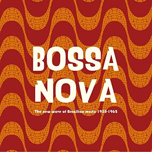 VA - Bossa Nova - The New Wave of Brazilian Music 1958-1962 (2024)