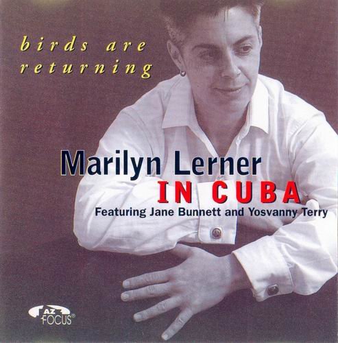 Marilyn Lerner - Marilyn Lerner in Cuba: Birds Are Returning (1997)