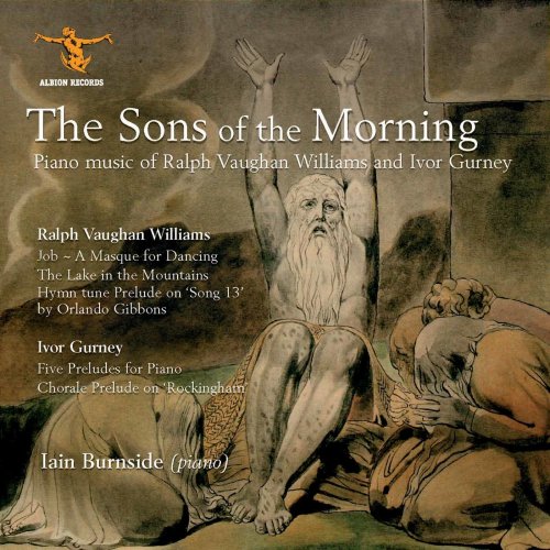 Iain Burnside - The Sons of the Morning: Piano Music of Vaughn Williams & Gurney (2012) [Hi-Res]