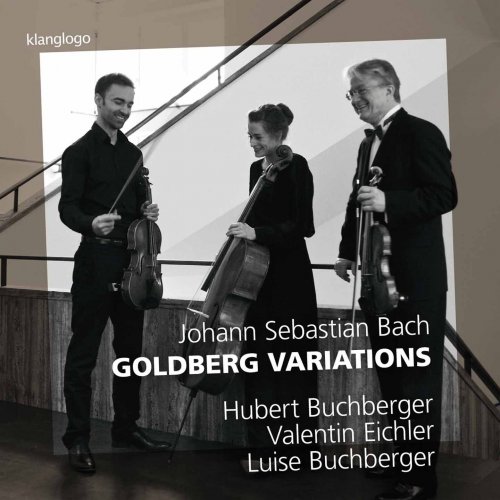 Hubert Buchberger, Valentin Eichler, Luise Buchberger - Bach: Goldberg Variations, BWV 988 (Arr. D. Sitkovetsky) (2013)