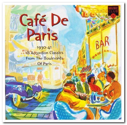 VA - Cafe De Paris 1930-41: 18 Accordion Classics From The Boulevards Of Paris (1996)