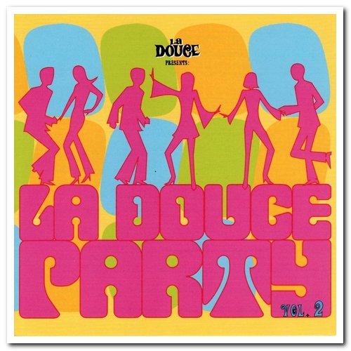 VA - La Douce Party Vol. 2 & 3 (2003/2010)