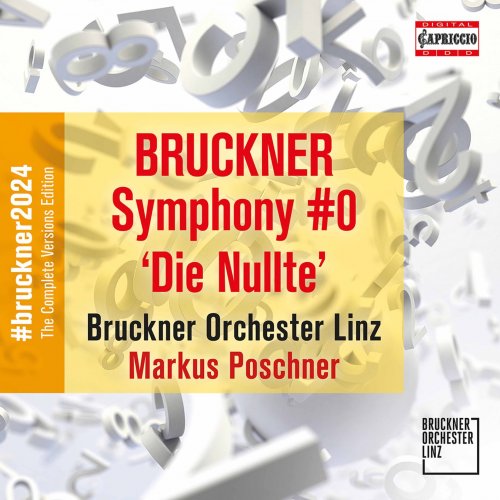 Bruckner Orchester Linz, Markus Poschner - Bruckner: Symphony in D Minor, WAB 100 "Die Nullte" (2022) [Hi-Res]