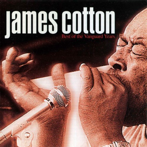 James Cotton - Best Of The Vanguard Years (1999) CD-Rip