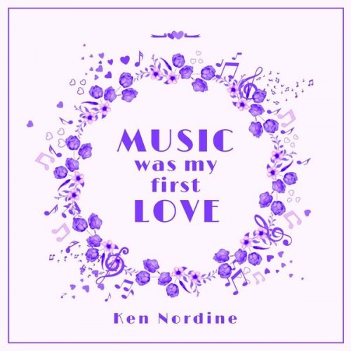 Ken Nordine - Music Was My First Love (2022)