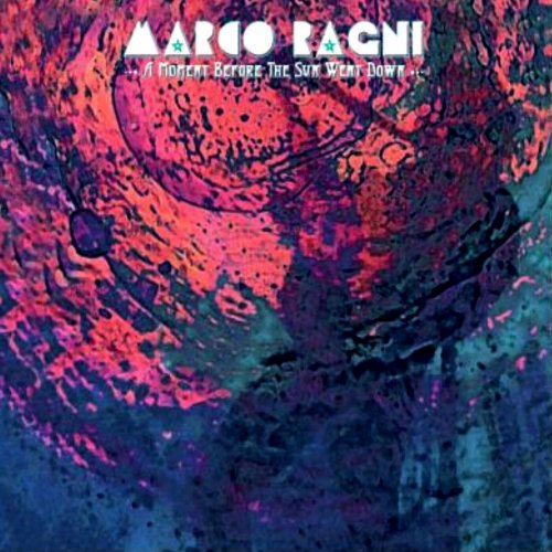 Marco Ragni - A Moment Before The Sun Went Down (2022)