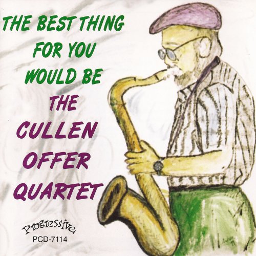 The Cullen Offer Quartet - The Best Thing for You Would Be (2014)