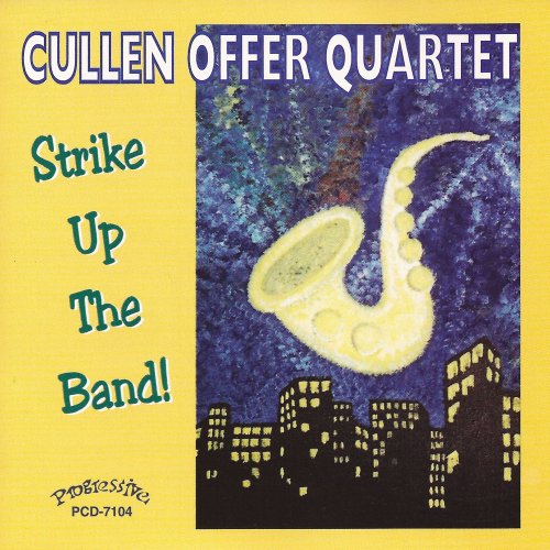 Cullen Offer Quartet - Strike up the Band (2014)