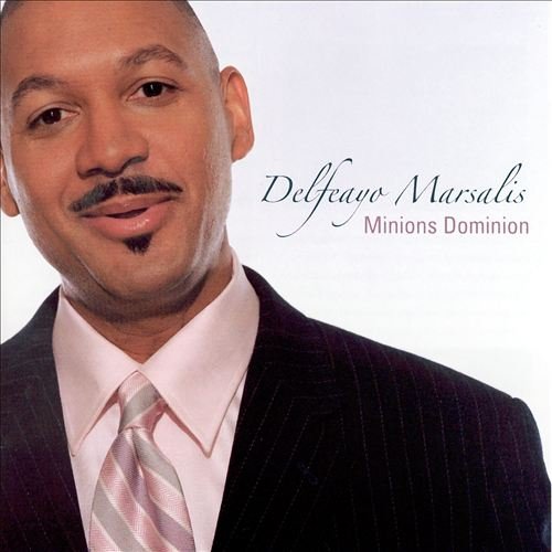 Delfeayo Marsalis - Minions Dominion (2006) CD Rip