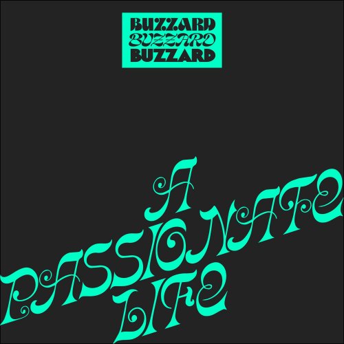 Buzzard Buzzard Buzzard - A Passionate Life (2022)