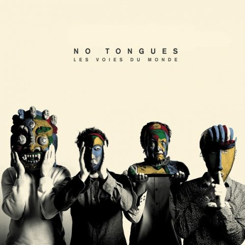 No Tongues - Les Voies Du Monde (2018)