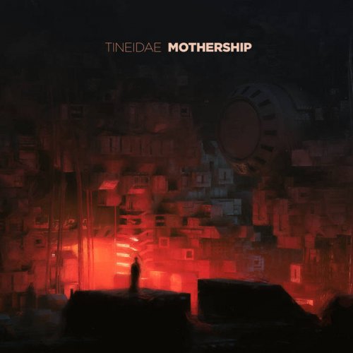 Tineidae - Mothership (2022)