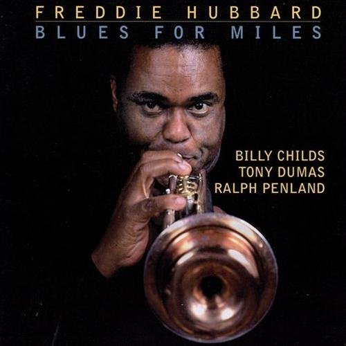 Freddie Hubbard - Blues for Miles (1992)