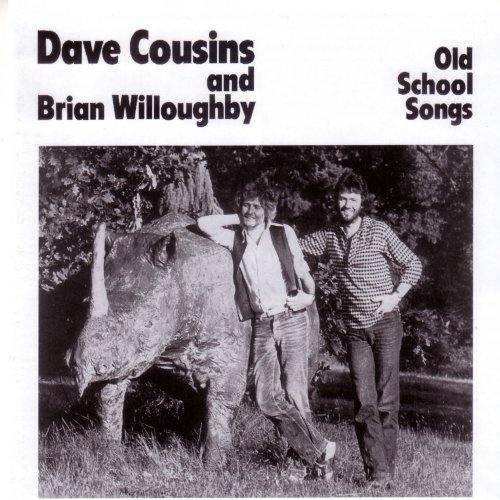 Dave Cousins and Brian Willoughby - Old School Songs (2022)