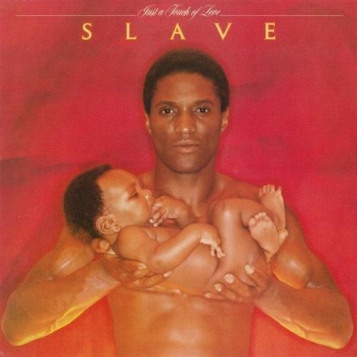 Slave - Just A Touch Of Love 1981 (2010) Lossless