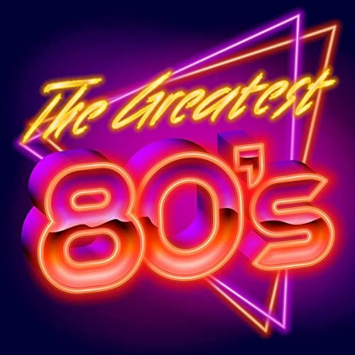 VA - The Greatest 80's (2022)