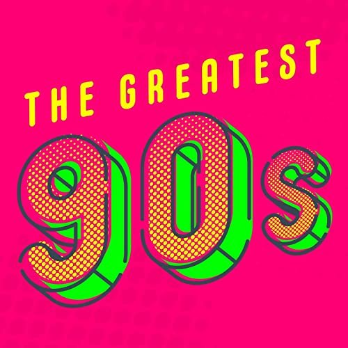 VA - The Greatest 90s (2022)