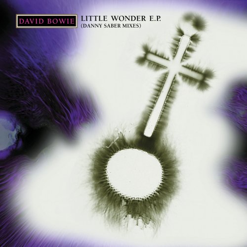 David Bowie - Little Wonder Mix E.P. (Danny Saber Mixes) (2022)