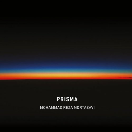 Mohammad Reza Mortazavi - Prisma (2022) [Hi-Res]