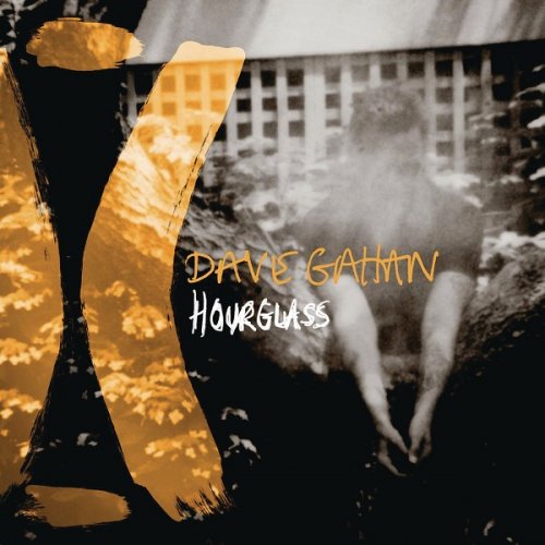 Dave Gahan - Hourglass (Deluxe) (2007)