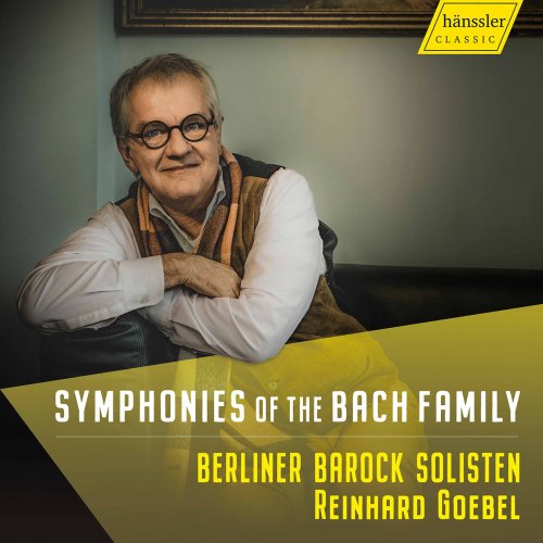 Berliner Barock Solisten & Reinhard Goebel - Symphonies of the Bach Familiy (2022) [Hi-Res]