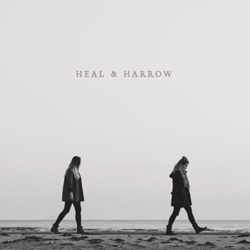 Heal & Harrow, Rachel Newton and Lauren MacColl - Heal & Harrow (2022)