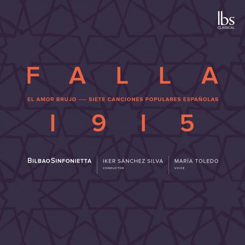 Maria Toledo, Bilbao Sinfonietta, Iker Sánchez Silva, Francisco Dominguez - Falla 1915 (2022) [Hi-Res]
