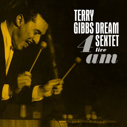 Terry Gibbs - 4am (Live) (2022) Hi-Res