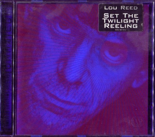 Lou Reed - Set The Twilight Reeling (1996) CD-Rip