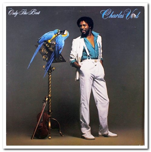 Charles Veal - Only The Best (1980)