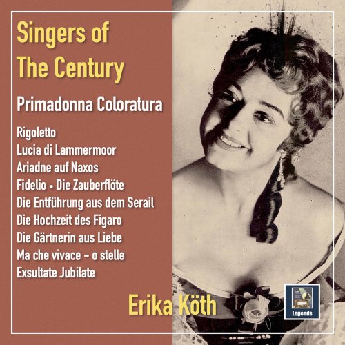 Erika Köth - Singers of the Century: Primadonna Coloratura (2022) Hi-Res