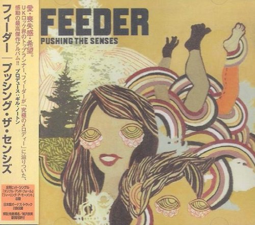 Feeder - Pushing The Senses (Japan Edition) (2005)