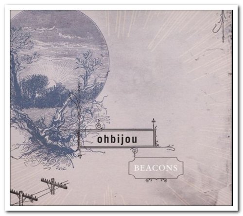 Ohbijou - Swift Feet for Troubling Times & Beacons & Metal Meets (2006-2011)