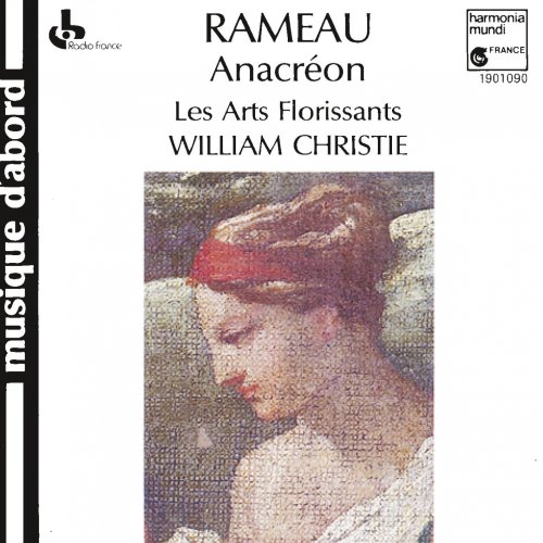 Les Arts Florissants, William Christie - Rameau: Anacreon (1982)