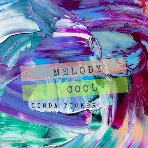 Linda Tucker - Melody Cool (2022)