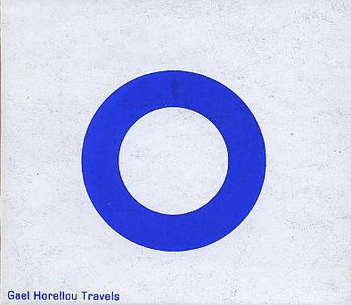 Gael Horellou - Travels (2011)