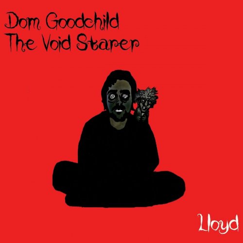 Dom Goodchild the Void Starer - Lloyd (2022) [Hi-Res]