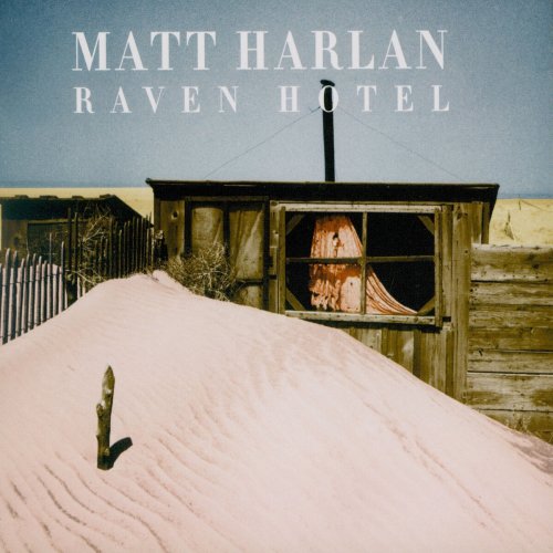 Matt Harlan - Raven Hotel (2014)