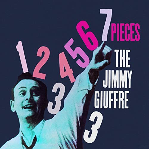 Jimmy Giuffre - 7 Pieces (Bonus Track Version) (2007)