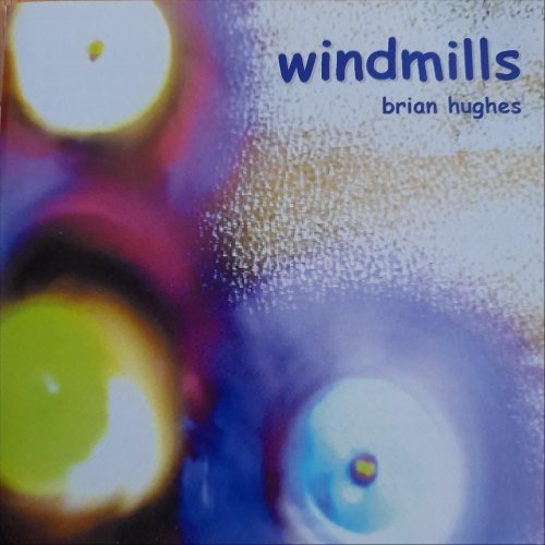 Brian Hughes - Windmills (2022)