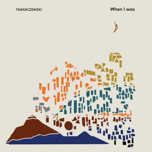 Taranczewski - When I Was (2022) [Hi-Res]