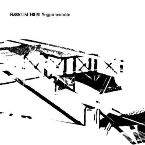 Fabrizio Paterlini - Viaggi in aeromobile (2007)