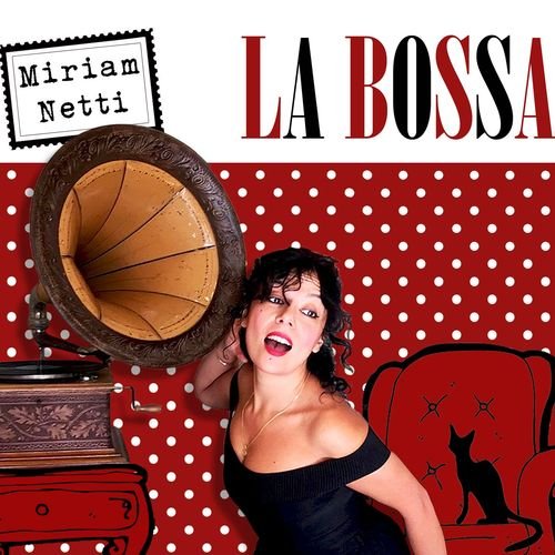 Miriam Netti - La Bossa (2016)