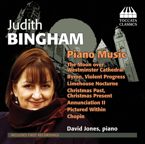David Jones - Judith Bingham - Musique pour piano (2013)