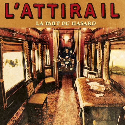 L'Attirail - La part du hasard (2017)