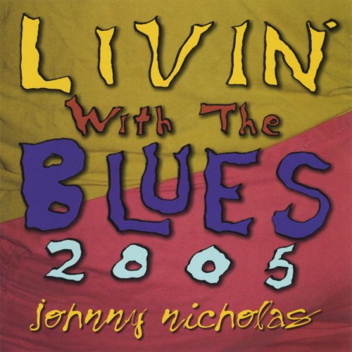 Johnny Nicholas - Livin' With The Blues (2005)