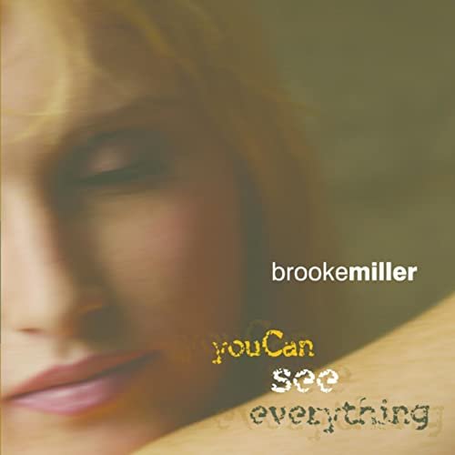 Brooke Miller - You Can See Everything (2007)