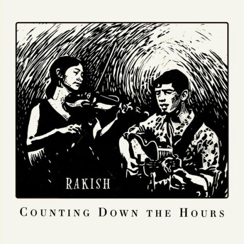 Rakish - Counting Down the Hours (2022)