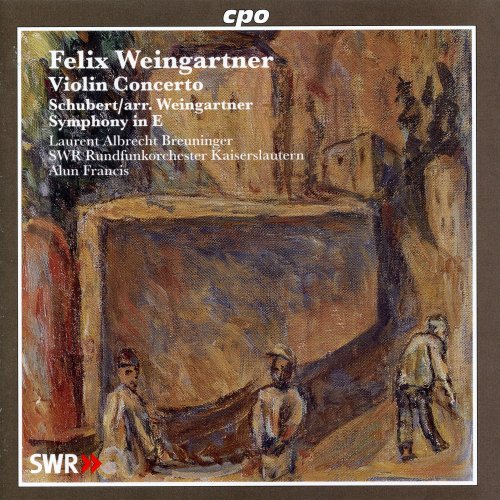 Laurent Albrecht Breuninger, Alun Francis - Weingartner: Violin Concerto / Schubert: Symphony No. 7 (2009)